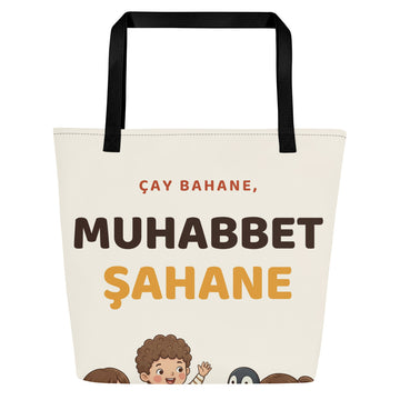 Çay Bahane, Muhabbet Şahane Large Tote Bag with Pocket, Large Print, Roots & Talks
