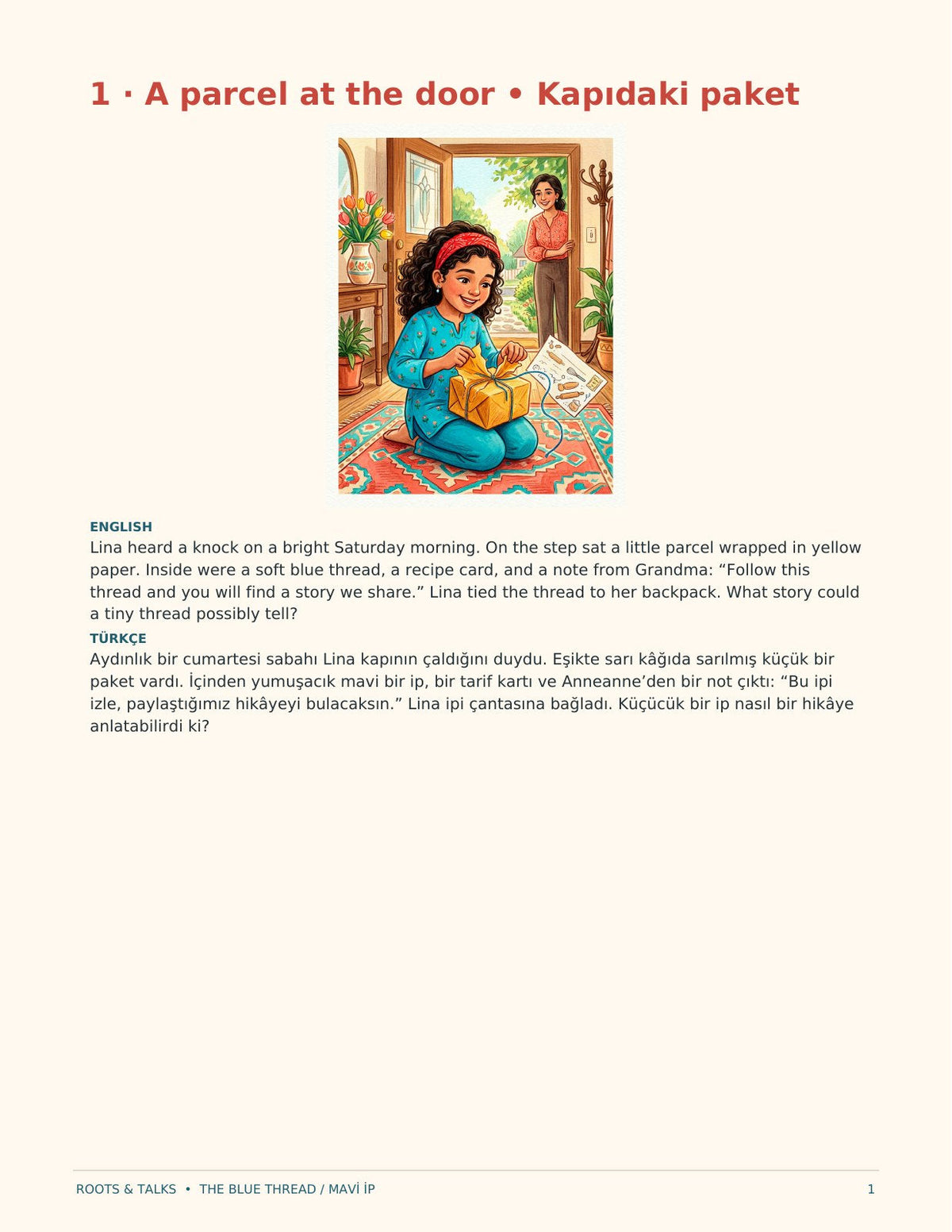 A girl with a red headband opens a small parcel tied with a blue thread while her mother smiles at the door