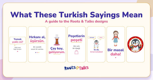 Seven Roots and Talks design cards in a row, six with Turkish sayings and one with a penguin badge, under the title What These Turkish Sayings Mean