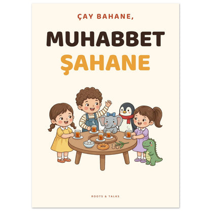 Çay Bahane, Muhabbet Şahane Portrait Poster, Roots & Talks - poster photo 3