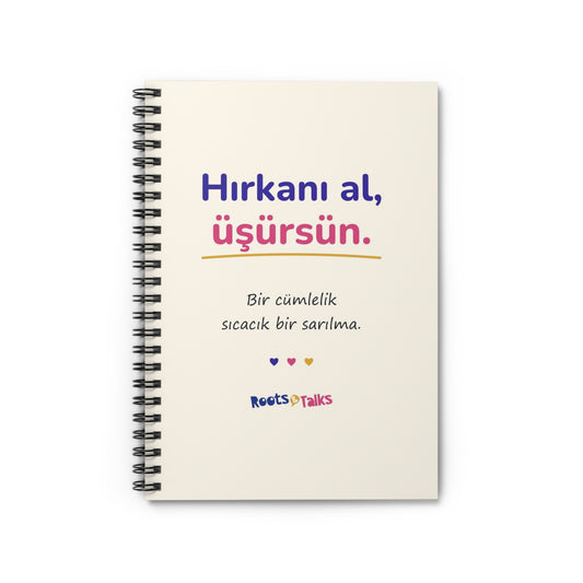 Hırkanı Al, Üşürsün Spiral Notebook, Roots & Talks - product photo 1
