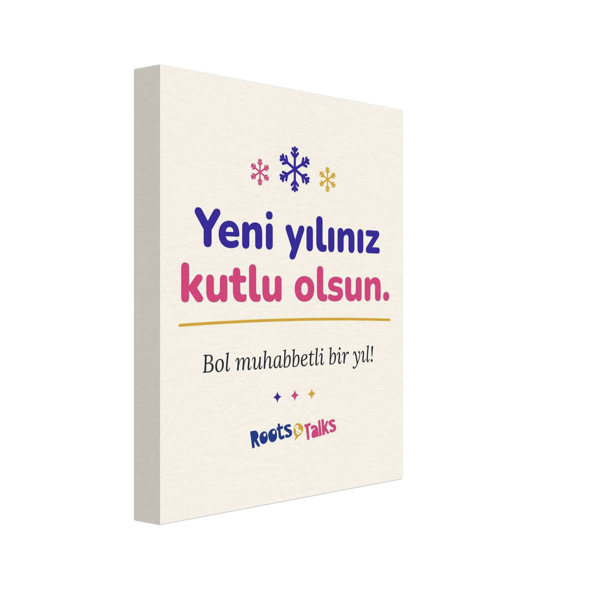 Yeni Yılınız Kutlu Olsun Canvas Print, Roots & Talks - canvas photo 1