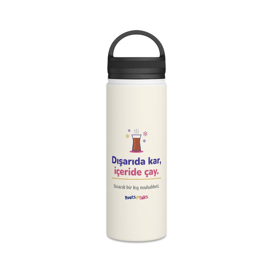 Dışarıda Kar, İçeride Çay Stainless Steel Water Bottle, 18 oz, Roots & Talks - product photo 1