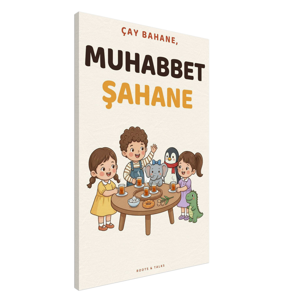 Çay Bahane, Muhabbet Şahane Canvas Print, Roots & Talks - canvas photo 3