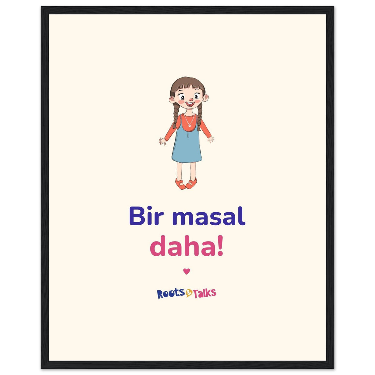 Bir Masal Daha Framed Portrait Poster, Roots & Talks - framed poster photo 4