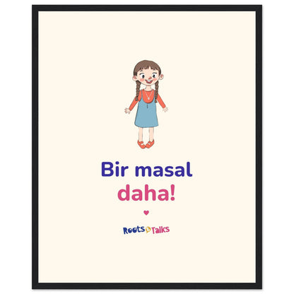 Bir Masal Daha Framed Portrait Poster, Roots & Talks - framed poster photo 4