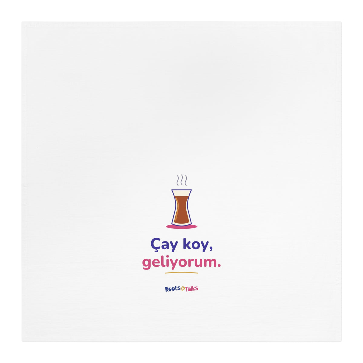 Çay Koy, Geliyorum Cotton Tea Towel, Roots & Talks - product photo 1