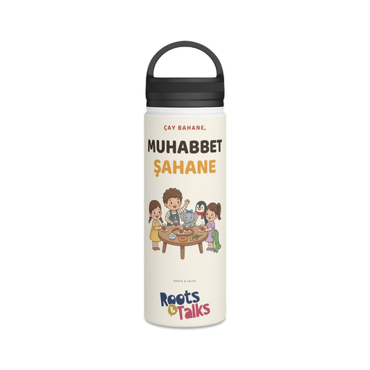 Çay Bahane, Muhabbet Şahane Stainless Steel Water Bottle, 18 oz, Roots & Talks - product photo 1