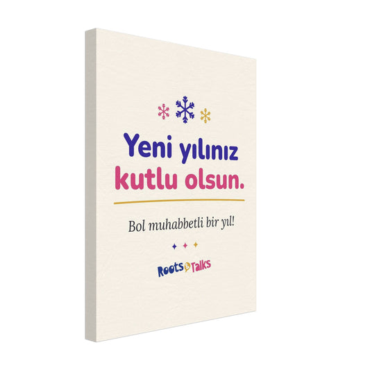 Yeni Yılınız Kutlu Olsun Canvas Print, Roots & Talks - canvas photo 2