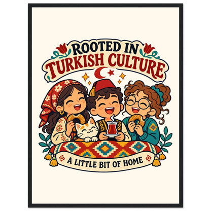Rooted in Turkish Culture Framed Portrait Poster, Roots & Talks - framed poster photo 5