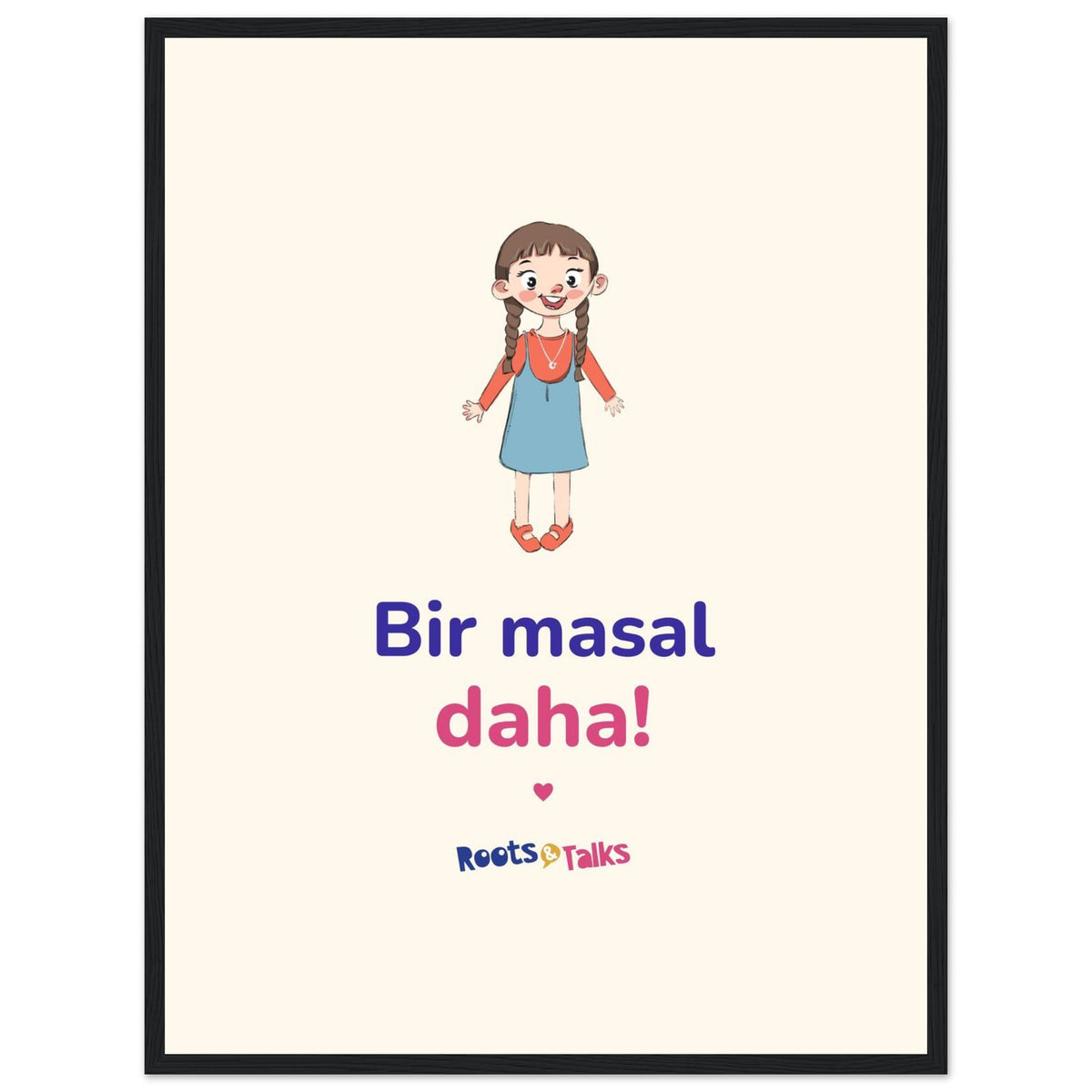 Bir Masal Daha Framed Portrait Poster, Roots & Talks - framed poster photo 5