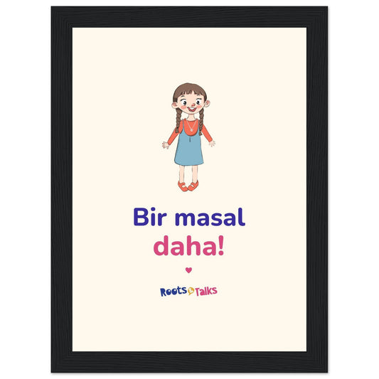 Bir Masal Daha Framed Portrait Poster, Roots & Talks - framed poster photo 1