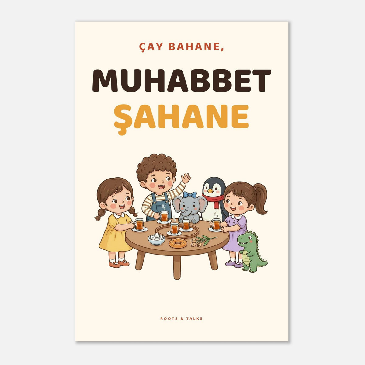 Çay Bahane, Muhabbet Şahane Portrait Poster, Roots & Talks - poster photo 8