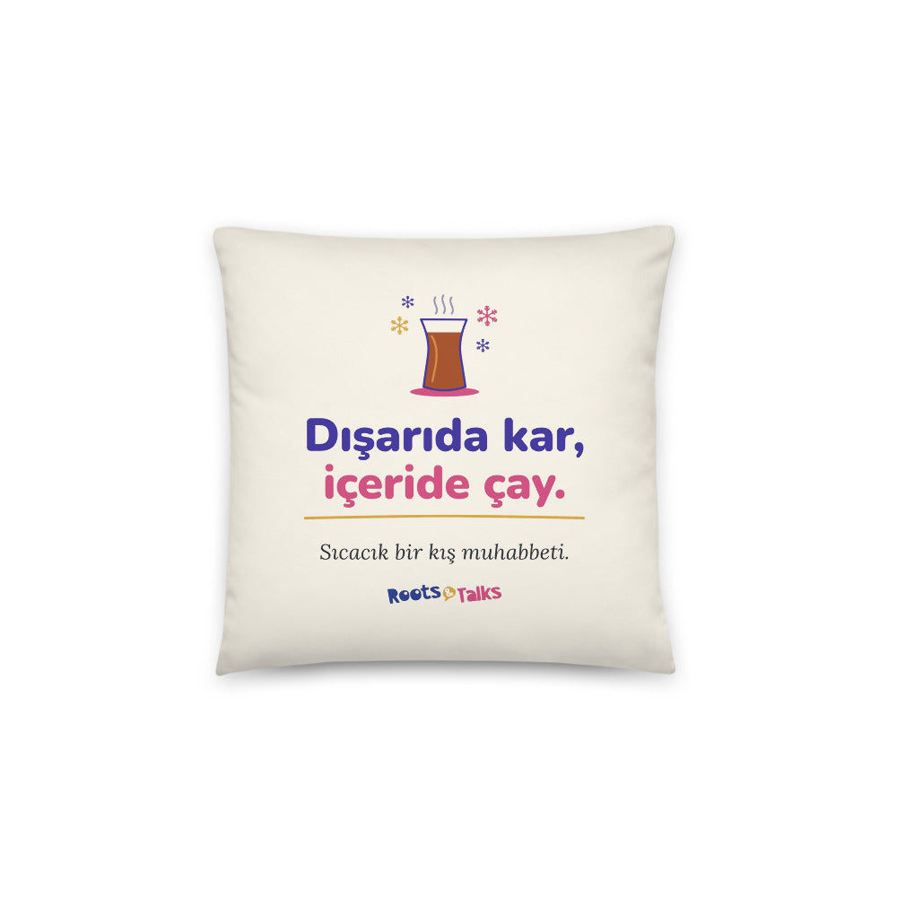 Dışarıda Kar, İçeride Çay Pillow, Large Print, Roots & Talks - Back