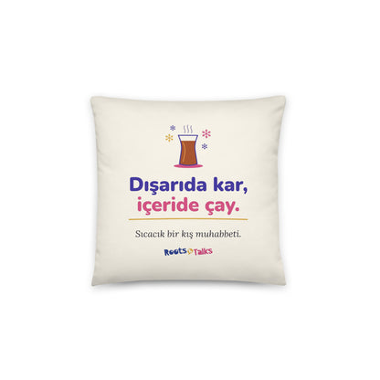 Dışarıda Kar, İçeride Çay Pillow, Large Print, Roots & Talks - product photo