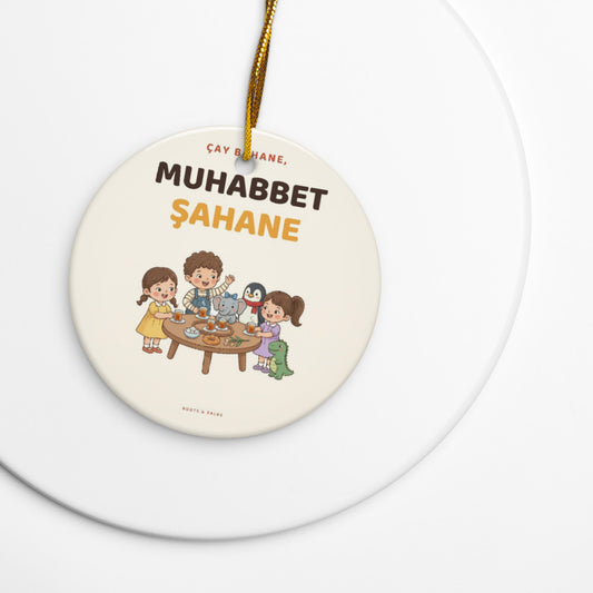 Çay Bahane, Muhabbet Şahane Ceramic Ornament, Roots & Talks - lifestyle photo 1