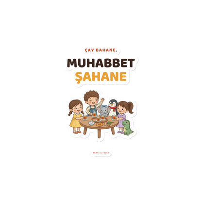 Çay Bahane, Muhabbet Şahane Die-Cut Magnet, Roots & Talks - product photo
