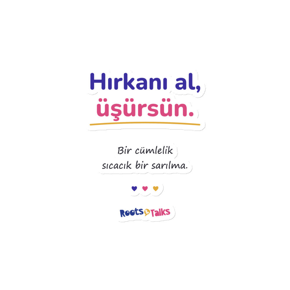 Hırkanı Al, Üşürsün Die-Cut Magnet, Roots & Talks - product photo