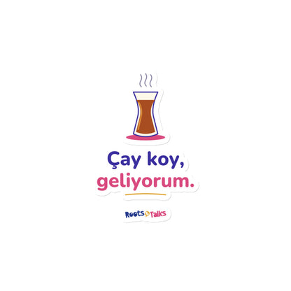Çay Koy, Geliyorum Die-Cut Magnet, Roots & Talks - product photo