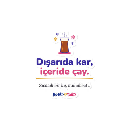 Dışarıda Kar, İçeride Çay Die-Cut Magnet, Roots & Talks - product photo