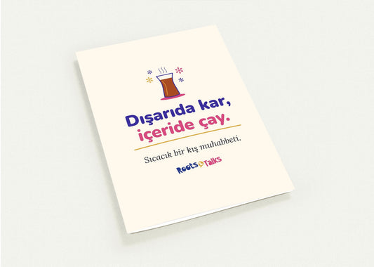 Dışarıda Kar, İçeride Çay Greeting Cards, Pack of 10, Roots & Talks - greeting card photo 1
