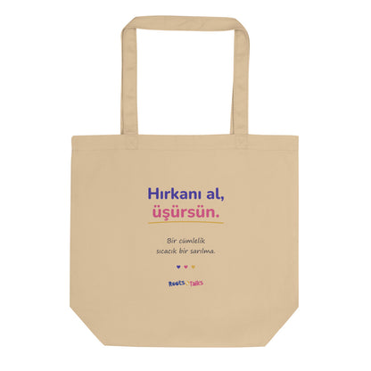 Hırkanı Al, Üşürsün Organic Cotton Tote Bag, Roots & Talks - product photo