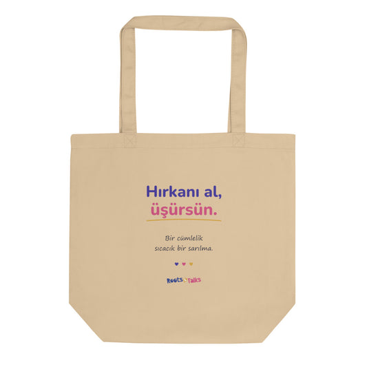 Hırkanı Al, Üşürsün Organic Cotton Tote Bag, Roots & Talks - product photo