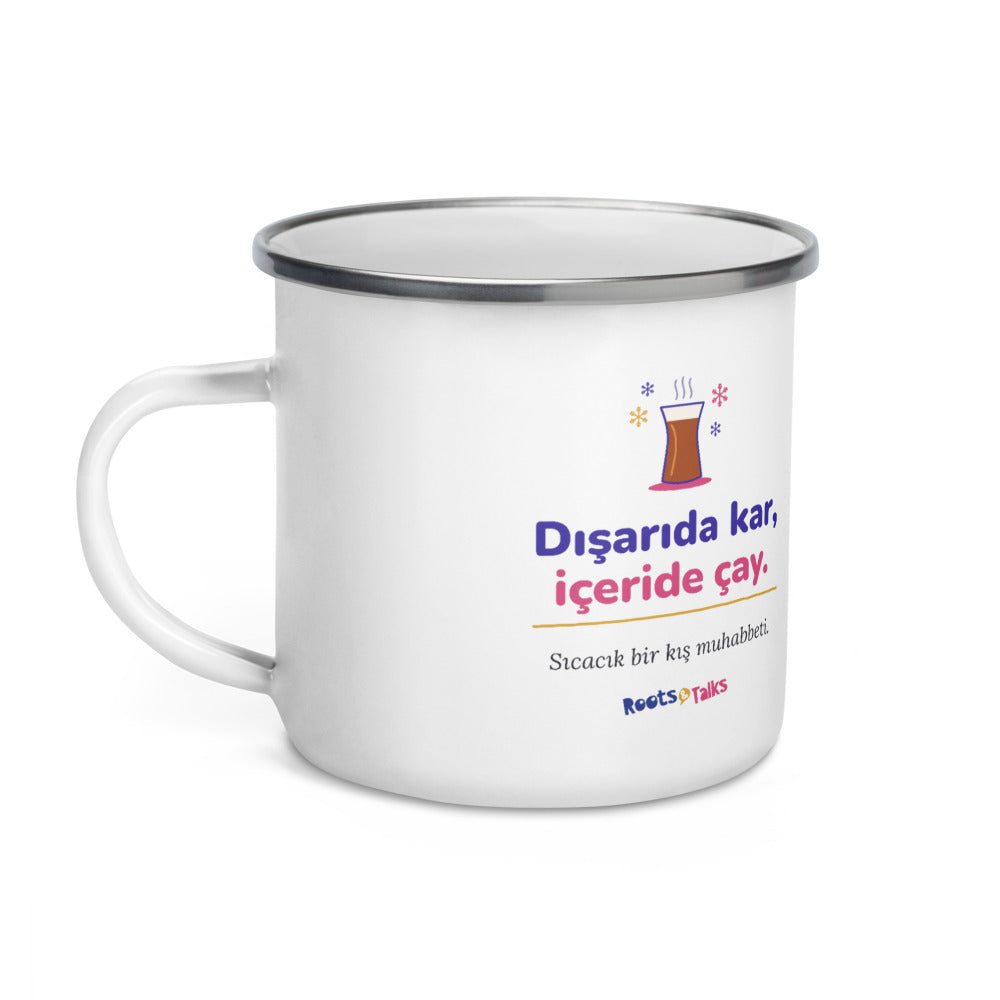 Dışarıda Kar, İçeride Çay Enamel Camp Mug, 12 oz, Roots & Talks - Left