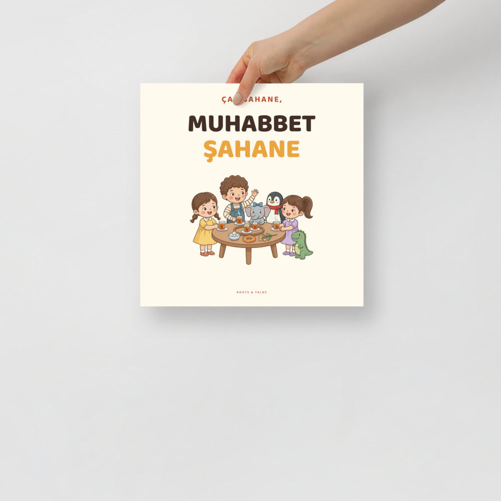 Çay Bahane, Muhabbet Şahane Matte Paper Poster, Roots & Talks - lifestyle photo 2