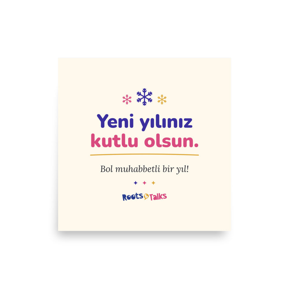 Yeni Yılınız Kutlu Olsun Matte Paper Poster, Roots & Talks - product photo