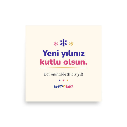 Yeni Yılınız Kutlu Olsun Matte Paper Poster, Roots & Talks - product photo