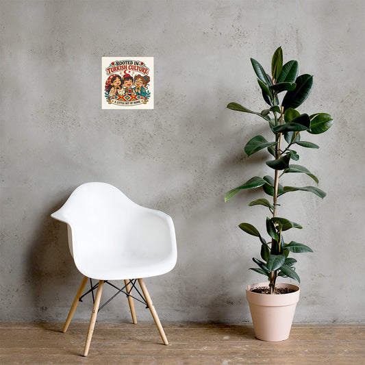 Rooted in Turkish Culture Matte Paper Poster, Roots & Talks - lifestyle photo 1