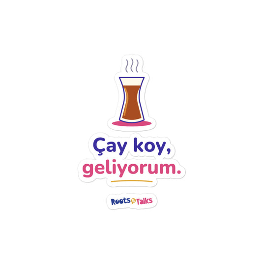Çay Koy, Geliyorum Kiss-Cut Sticker, Roots & Talks - product photo