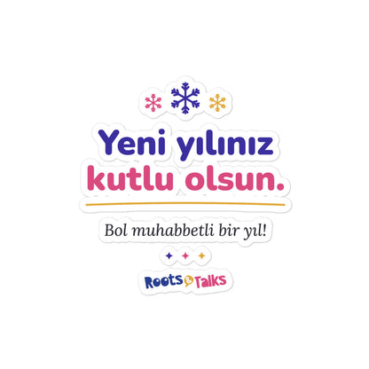 Yeni Yılınız Kutlu Olsun Kiss-Cut Sticker, Roots & Talks - product photo