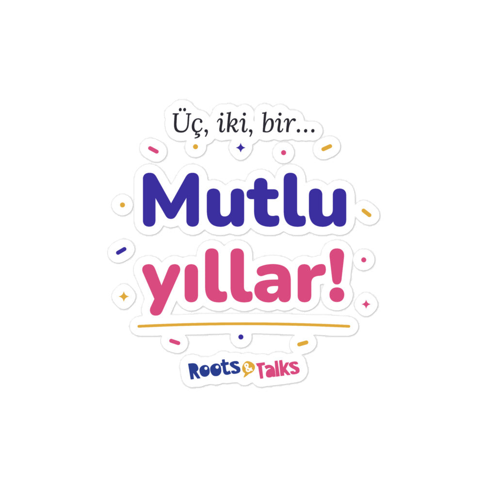 Üç, İki, Bir, Mutlu Yıllar Kiss-Cut Sticker, Roots & Talks - product photo