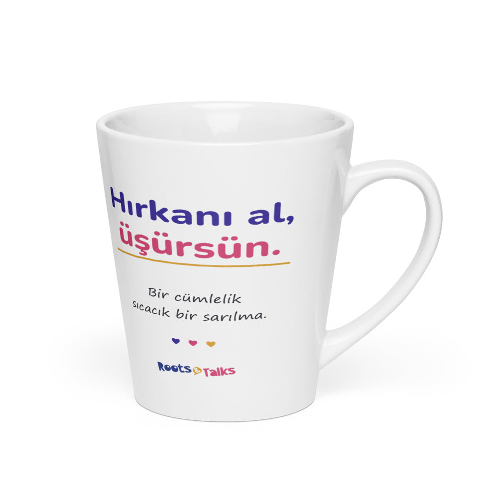 Hırkanı Al, Üşürsün Latte Mug, 12 oz, Roots & Talks - Right