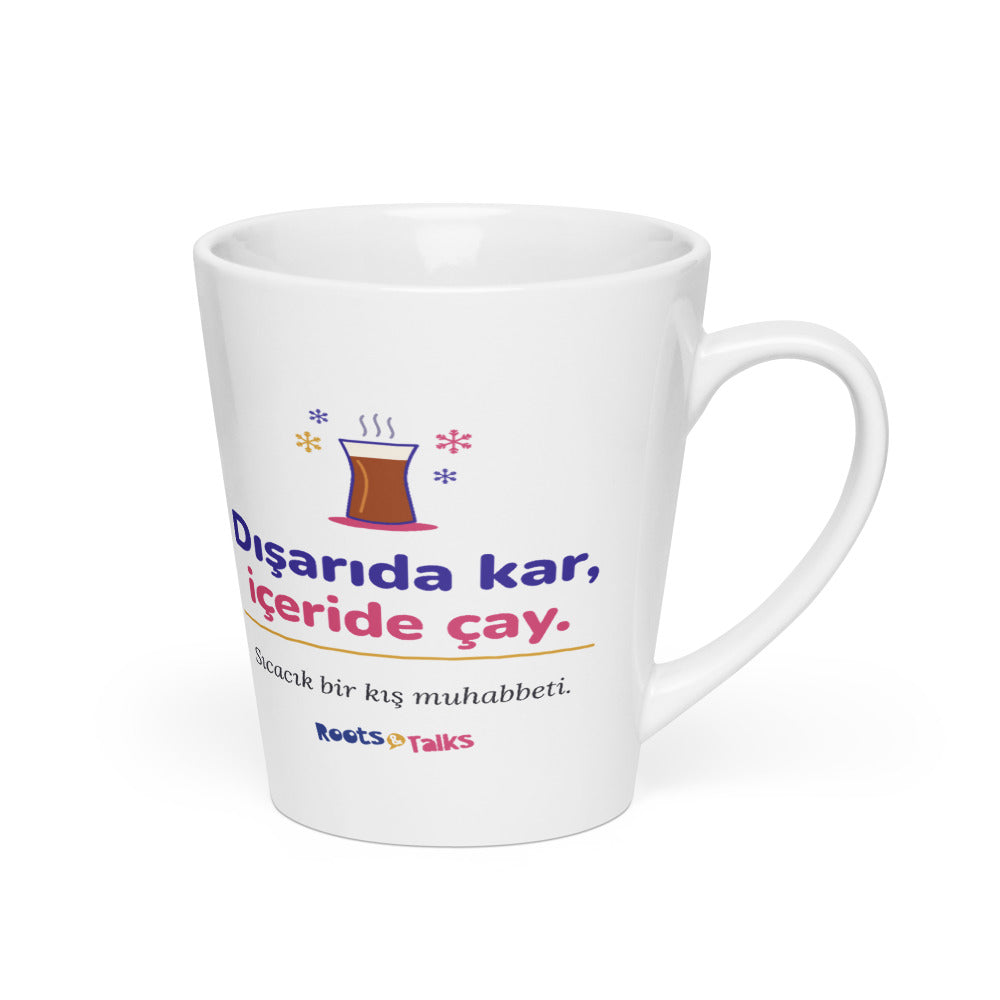 Dışarıda Kar, İçeride Çay Latte Mug, 12 oz, Roots & Talks - Right