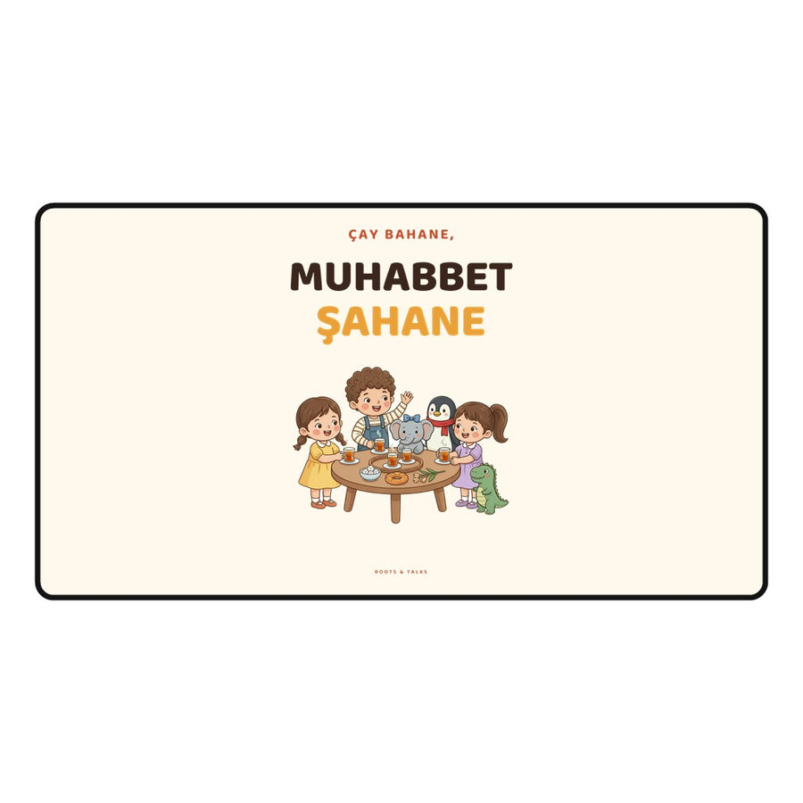 Çay Bahane, Muhabbet Şahane
