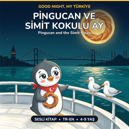 Cover of Pingucan and the Simit Moon, book 2 of the Good Night, My Türkiye bundle