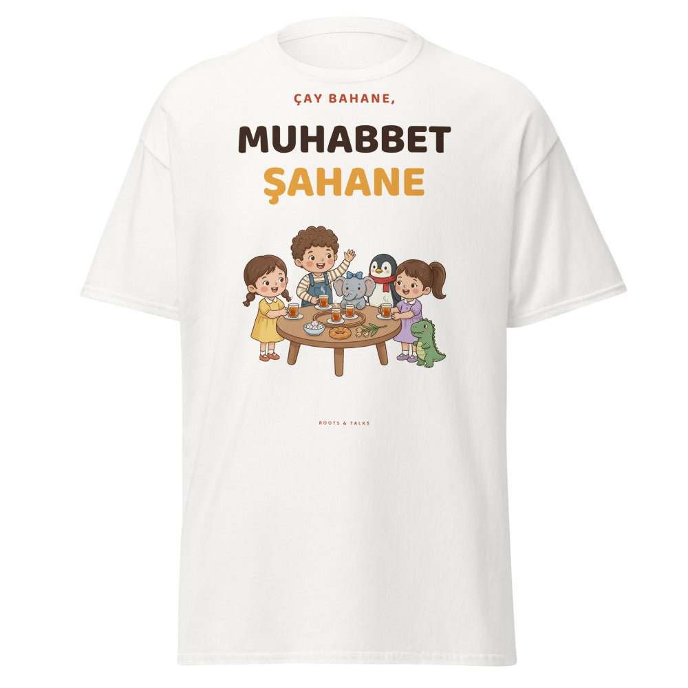 Çay Bahane, Muhabbet Şahane Unisex Classic T-Shirt, Roots & Talks - White