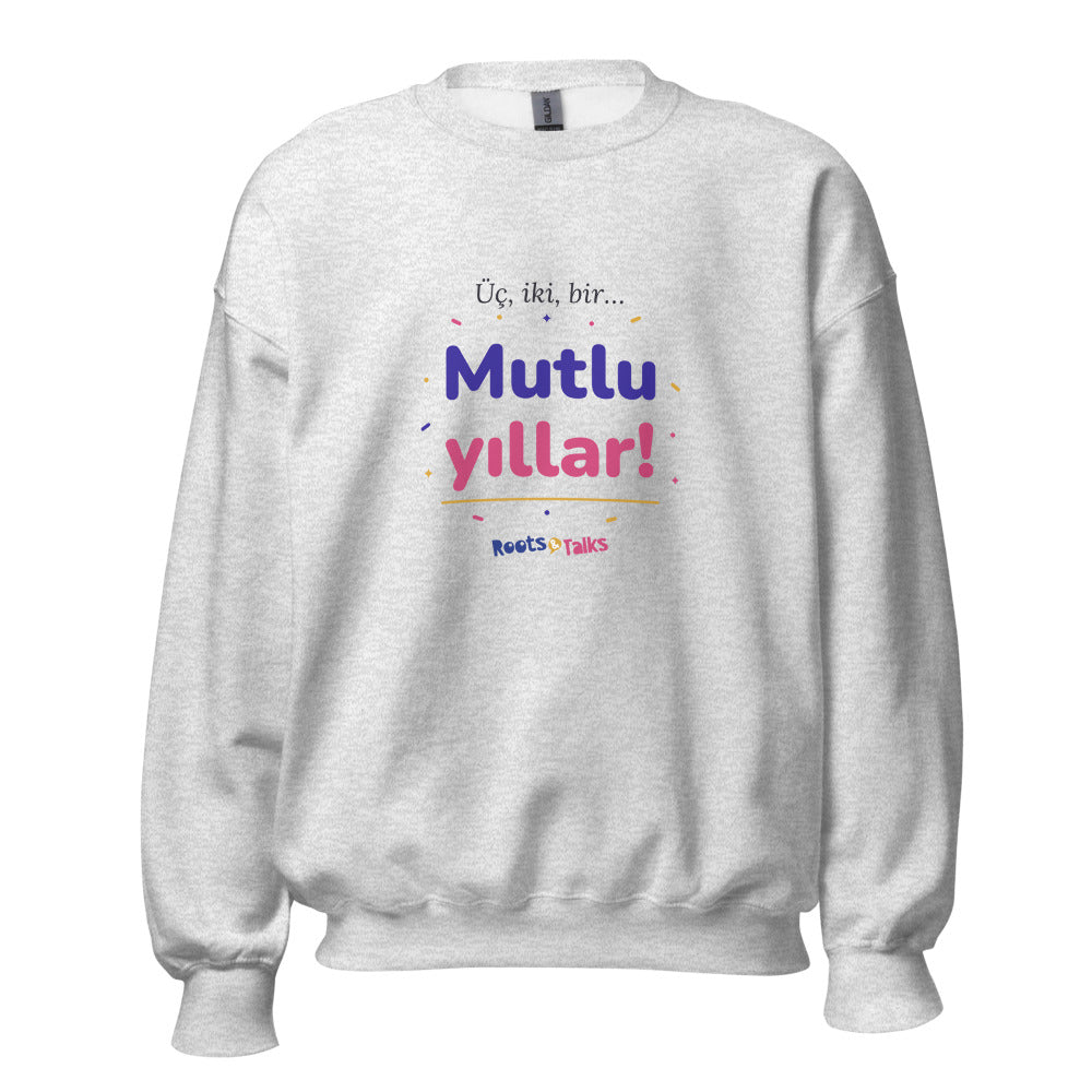 Üç, İki, Bir, Mutlu Yıllar Unisex Crewneck Sweatshirt, Roots & Talks - Ash