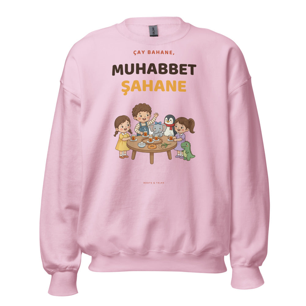 Çay Bahane, Muhabbet Şahane Unisex Crewneck Sweatshirt, Roots & Talks - Light Pink