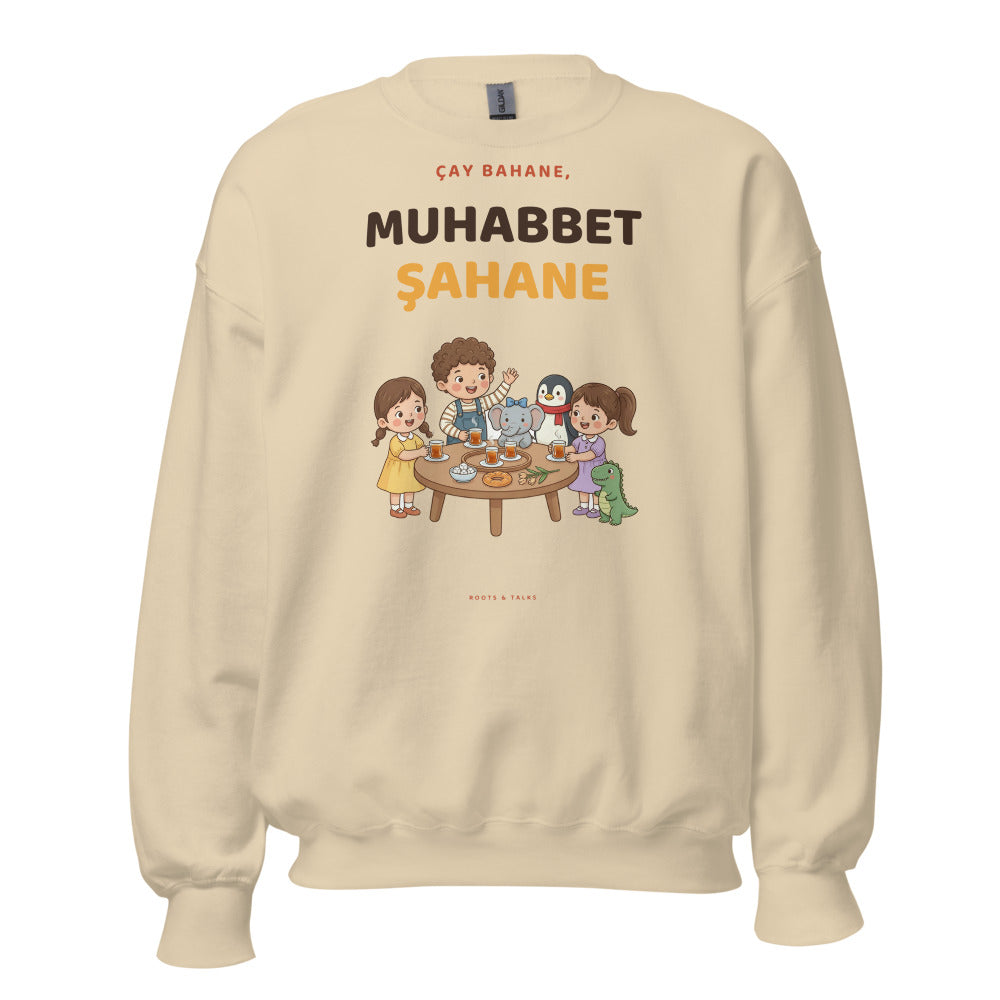Çay Bahane, Muhabbet Şahane Unisex Crewneck Sweatshirt, Roots & Talks - Sand