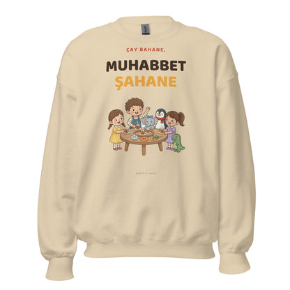 Çay Bahane, Muhabbet Şahane Unisex Crewneck Sweatshirt, Roots & Talks - Sand