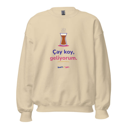 Çay Koy, Geliyorum Unisex Crewneck Sweatshirt, Roots & Talks - Sand