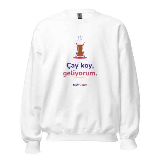 Çay Koy, Geliyorum Unisex Crewneck Sweatshirt, Roots & Talks - White