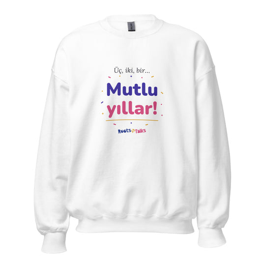 Üç, İki, Bir, Mutlu Yıllar Unisex Crewneck Sweatshirt, Roots & Talks - White
