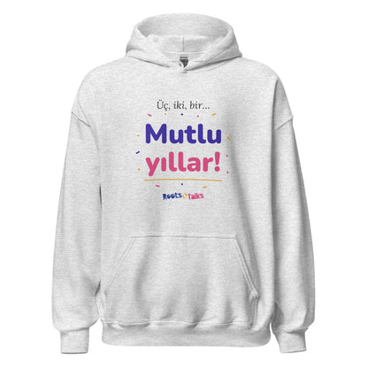 Üç, İki, Bir, Mutlu Yıllar Unisex Heavy Blend Hoodie, Roots & Talks - Ash