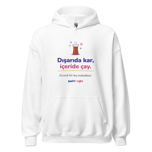 Dışarıda Kar, İçeride Çay Unisex Heavy Blend Hoodie, Roots & Talks - White
