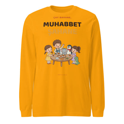 Çay Bahane, Muhabbet Şahane Unisex Long Sleeve T-Shirt, Roots & Talks - Gold
